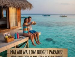 Keindahan Kepulauan Maladewa Versi Low Budget Untuk Kamu yang Ingin Liburan Mewah Terjangkau